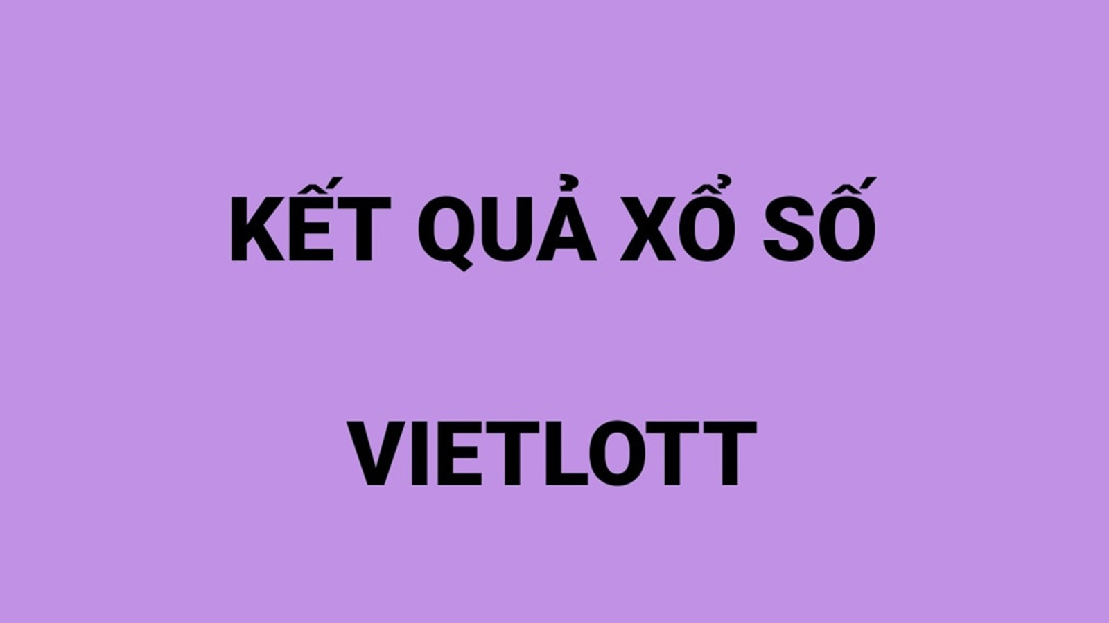 Vietlott - Vietlott 6/45 - Vietlott 6/55 - Kết quả xổ số KQXS Vietlott ...